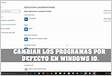 Cómo poner programa por defecto predeterminado Windows 1